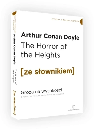 The Horror of the Heights / Groza na wysokości z podręcznym słownikiem angielsko-polskim (dodruk 2020)