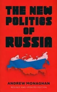 The new politics of Russia