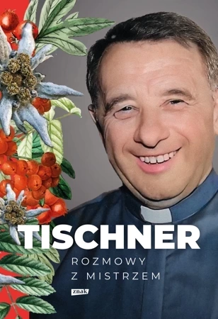 Tischner. Rozmowy z mistrzem