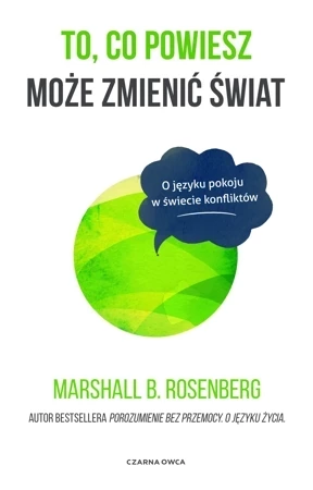 To, co powiesz może zmienić świat. O języku pokoju w świecie konfliktów wyd. 2022