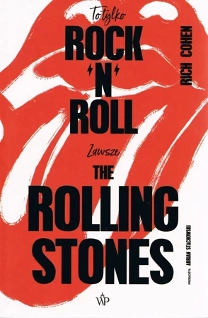 To tylko rock’n’roll (Zawsze The Rolling Stones) wyd.2