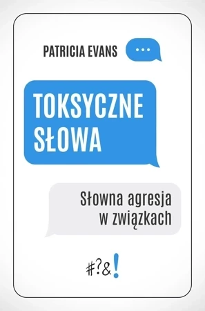 Toksyczne słowa. Słowna agresja w związkach wyd. 2023