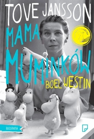 Tove Jansson. Mama Muminków (wyd. 2022)