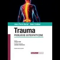 Trauma. Podejście osteopatyczne