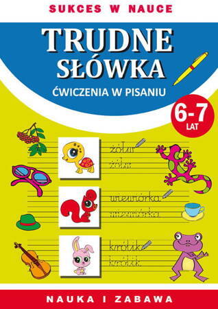 Trudne Słówka Ćwiczenia W Pisaniu 6 - 7 Lat