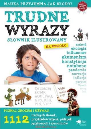 Trudne wyrazy. Słownik ilustrowany na wesoło