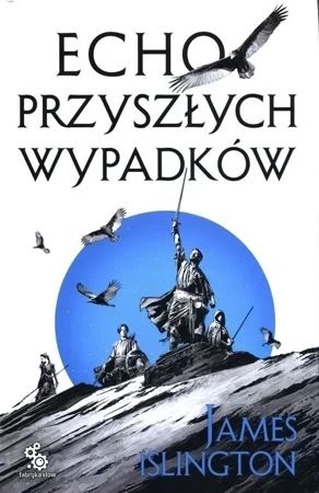 Trylogia Licaniusa. Księga 2. Echo przyszłych wypadków