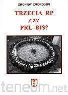 Trzecia RP czy PRL-bis?