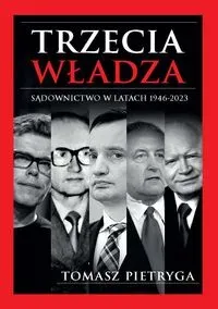 Trzecia władza. Sądownictwo w latach 1946-2023