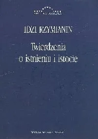 Twierdzenia o Istnieniu i Istocie (dodruk 2018)