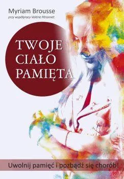 Twoje ciało pamięta