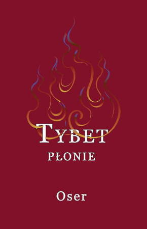 Tybet Płonie