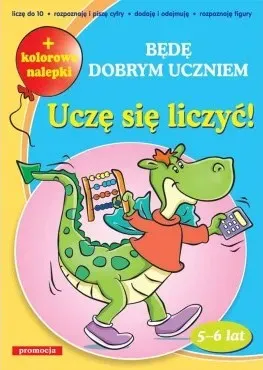 Uczę się liczyć. Będę dobrym uczniem