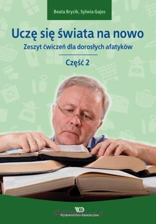 Uczę się świata na nowo. Zeszyt ćwiczeń cz.2