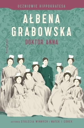 Uczniowie Hippokratesa Tom 2 Doktor Anna