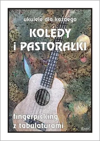 Ukulele dla każdego. Kolędy i pastorałki na...