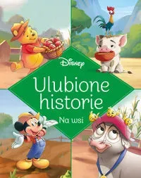 Ulubione historie Na wsi Disney