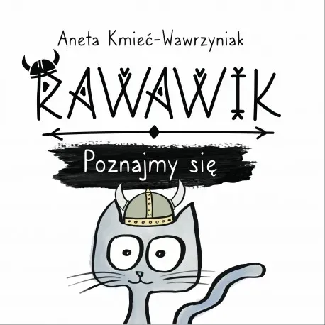 Uniwersum Rawawika T.1 Rawawik. Poznajmy się