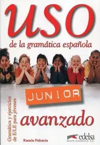 Uso de la gramatica espanola Junior avanzado