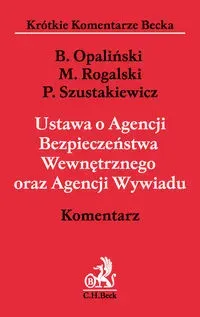 Ustawa o Agencji Bezpieczeństwa Wewnętrznego oraz Agencji Wywiadu Komentarz