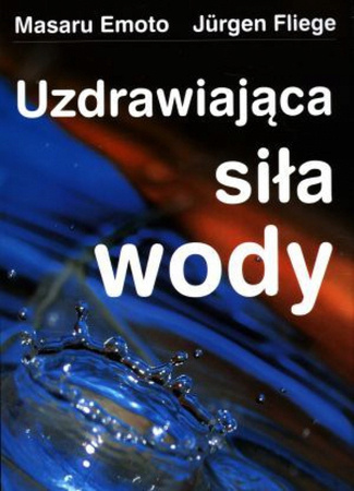 Uzdrawiająca Siła Wody