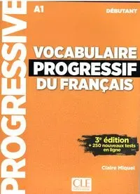 Vocabulaire progressif du Francais debutant A1 ed3