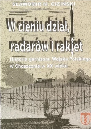 W cieniu dział, radarów i rakiet