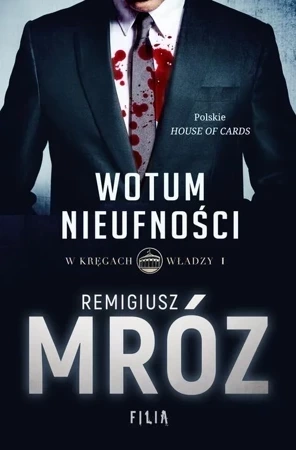 W kręgach władzy  Tom 1 Wotum nieufności