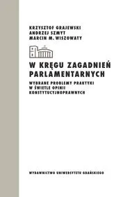 W kręgu zagadnień parlamentarnych