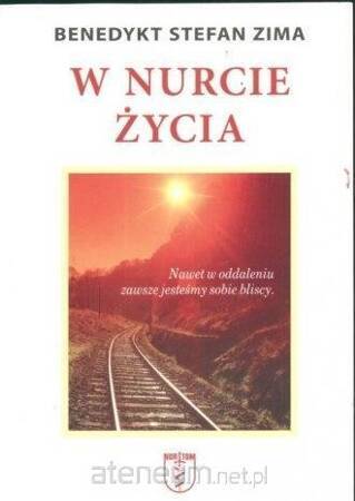 W nurcie życia