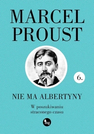 W poszukiwaniu straconego czasu T.6 Nie ma Albertyny