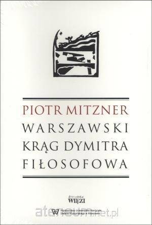 WARSZAWSKI KRĄG DYMITRA FIŁOSOFOWA