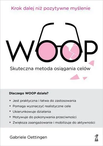 WOOP. Skuteczna metoda osiągania celów