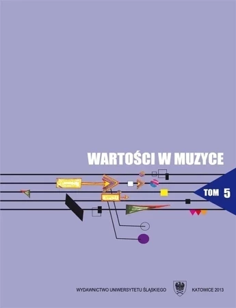 Wartości w muzyce T.5 Interpretacja w muzyce..