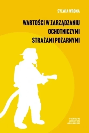 Wartości w zarządzaniu ochotniczymi strażami pożarnymi