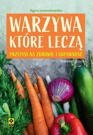 Warzywa które leczą wyd. 2023