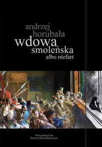 Wdowa smoleńska albo niefart