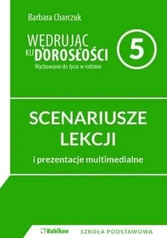 Wędrując ku dorosłości SP 5 scenariusz NPP RUBIKON