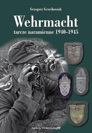 Wehrmacht. Tarcze naramienne 1940-1945