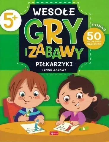 Wesołe gry i zabawy. Piłkarzyki i inne zagawy