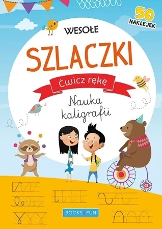 Wesołe szlaczki. Ćwicz rękę. Nauka kaligrafii