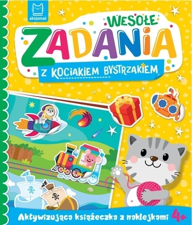 Wesołe zadania z kociakiem bystrzakiem. Aktywizująca książeczka z naklejkami 4+