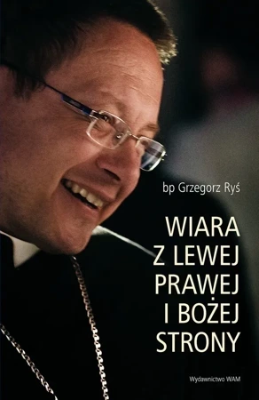 Wiara z lewej, prawej i bożej strony. Zapis drogi z ćwiercwiecza