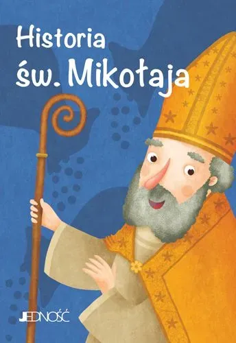 Wielcy przyjaciele Jezusa. Historia św. Mikołaja