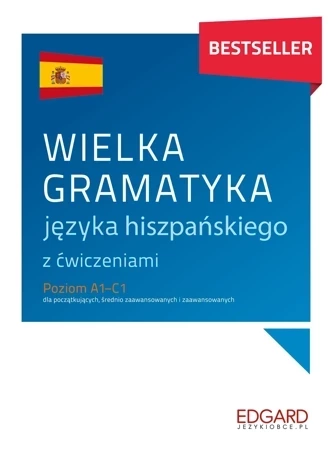 Wielka gramatyka języka hiszpańskiego. Wielka gramatyka wyd. 3