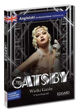 Wielki Gatsby / The Great Gatsby. Angielski z ćwiczeniami