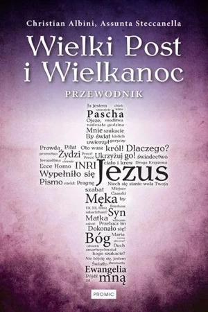 Wielki Post i Wielkanoc. Przewodnik