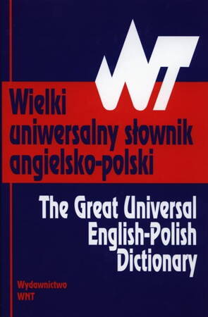 Wielki Uniwersalny Słownik Angielsko - Polski