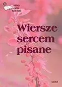 Wiersze sercem pisane