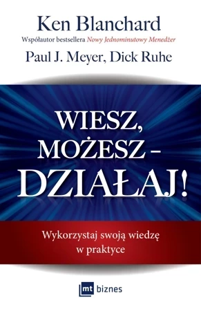 Wiesz, możesz – DZIAŁAJ! Wykorzystaj swoją wiedzę w praktyce